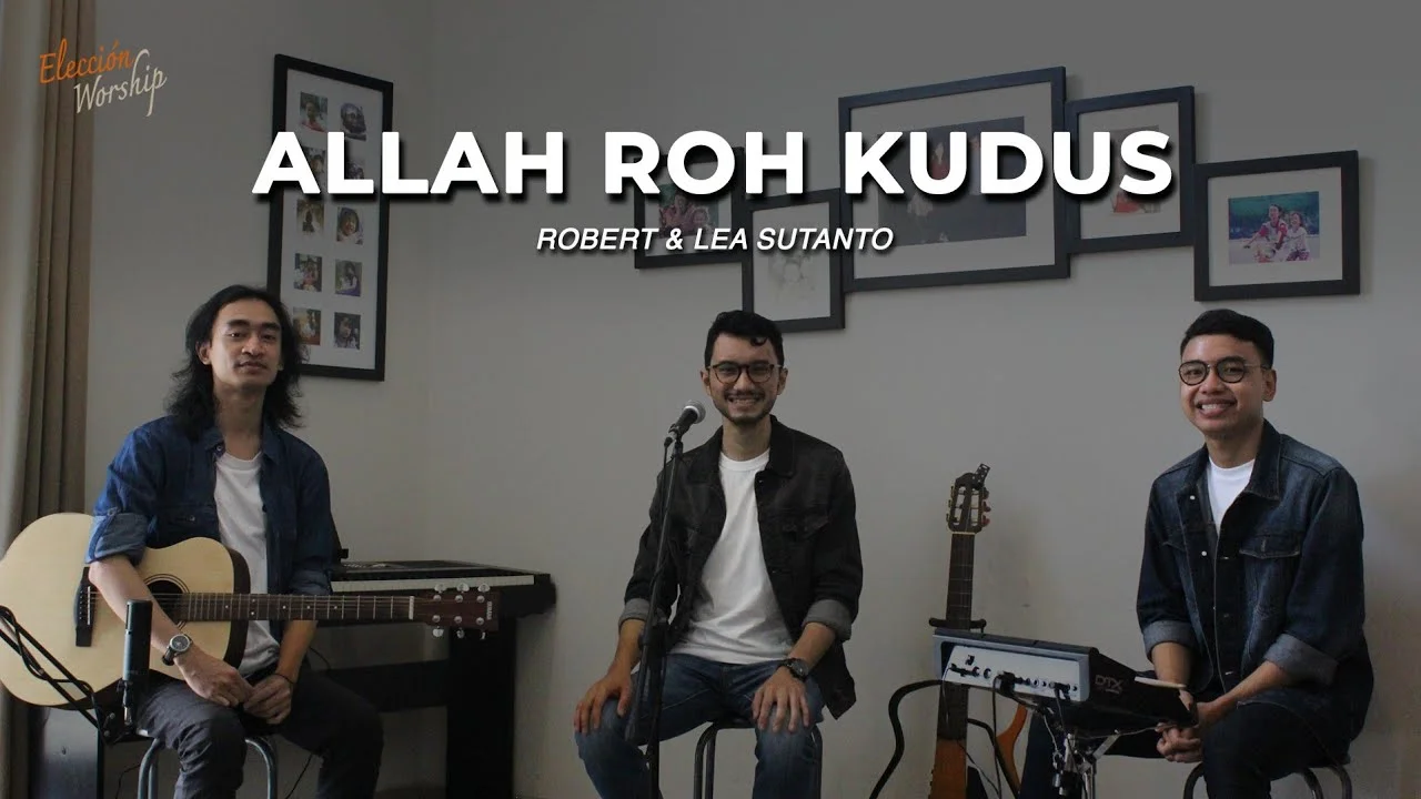 Video Editing: Eleccion Worship - Allah Roh Kudus